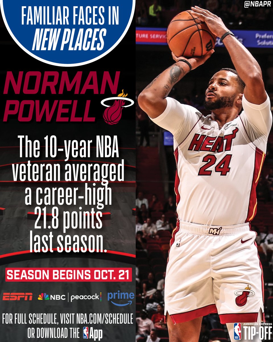 Familiar Faces ➡️ New Places: Norman Powell, Miami Heat

Powell and the <a href="/MiamiHEAT/">Miami HEAT</a> open their season when they visit the <a href="/OrlandoMagic/">Orlando Magic</a> on Wednesday, Oct. 22.

<a href="/AmericanExpress/">American Express</a> NBA Tip-Off