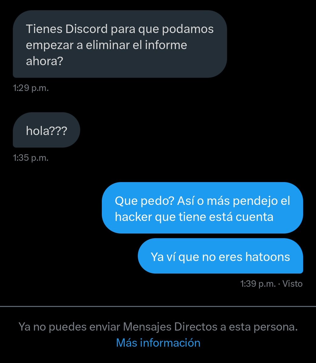 Si alguien conoce a <a href="/Hatoons2/">Hatoons</a> y tiene su número personal o otra red social díganle que fue hackeado y que su cuenta está pidiendo información para nuevas víctimas.