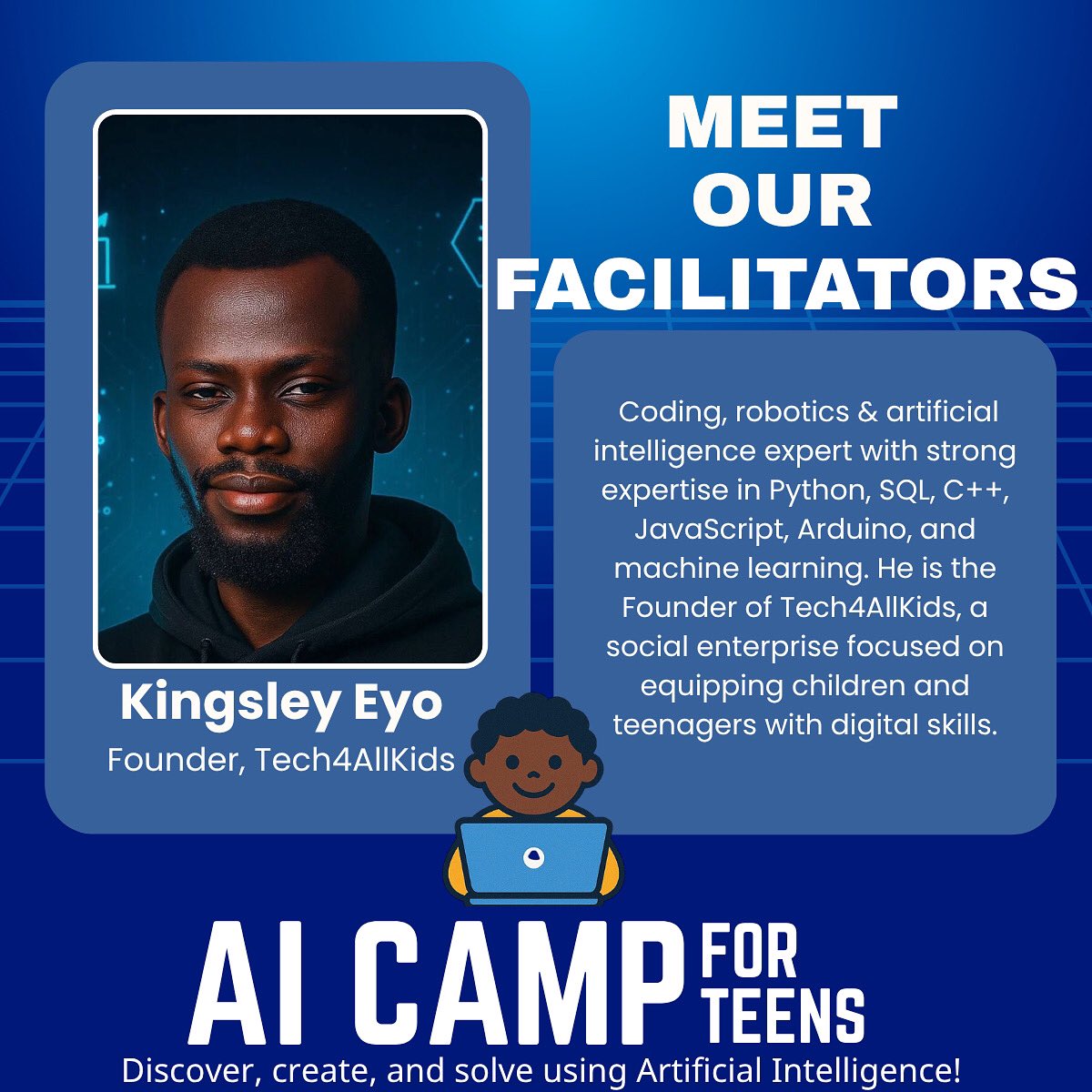 Tech4AllKids's tweet image. 🚀 Meet Our Facilitator – Kingsley Eyo

Kingsley is a seasoned Coding, Robotics, and Artificial Intelligence expert with hands-on experience in Python, SQL, C++, JavaScript, Arduino, and Machine Learning.