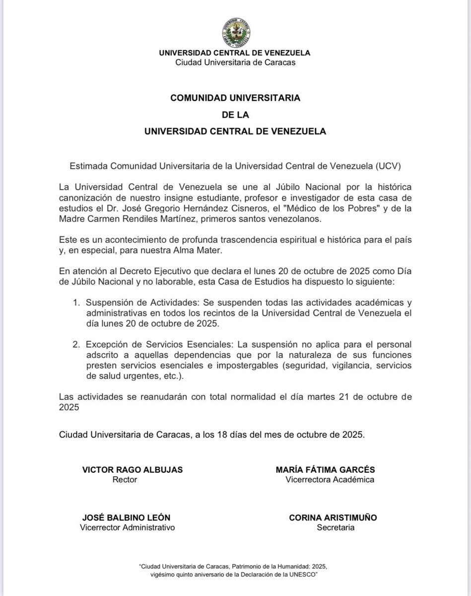 La Universidad Central de Venezuela se une al Júbilo Nacional por la histórica
canonización de nuestro insigne estudiante, profesor e investigador de esta casa de
estudios el Dr. José Gregorio Hernández Cisneros, el "Médico de los Pobres" y de la
Madre Carmen Rendiles Martínez.
