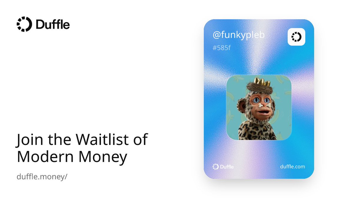 funkypleb's tweet photo. Just minted my duffle card and stepped into the onchain future 🎒

They're unifying banking, trading, and investing, all in one flow.

Claim your spot on the waitlist → https://t.co/Mym7LMFX9L https://t.co/qOk2oeZQpF