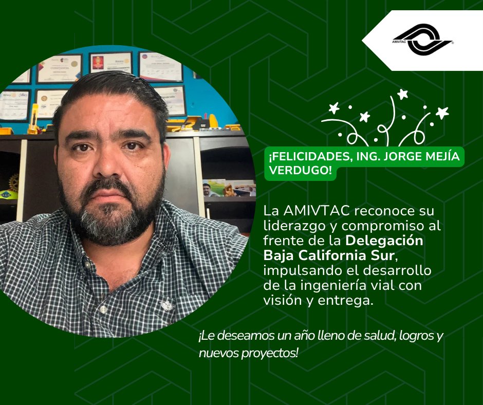 ¡Enhorabuena con motivo de su cumpleaños, Ing. Jorge Mejía Verdugo! 🎊🎊
Desde AMIVTAC celebramos su destacada labor como Presidente de la Delegación Baja California Sur, fortaleciendo nuestra comunidad vial y contribuyendo al progreso de México.

#AMIVTAC #BajaCaliforniaSur