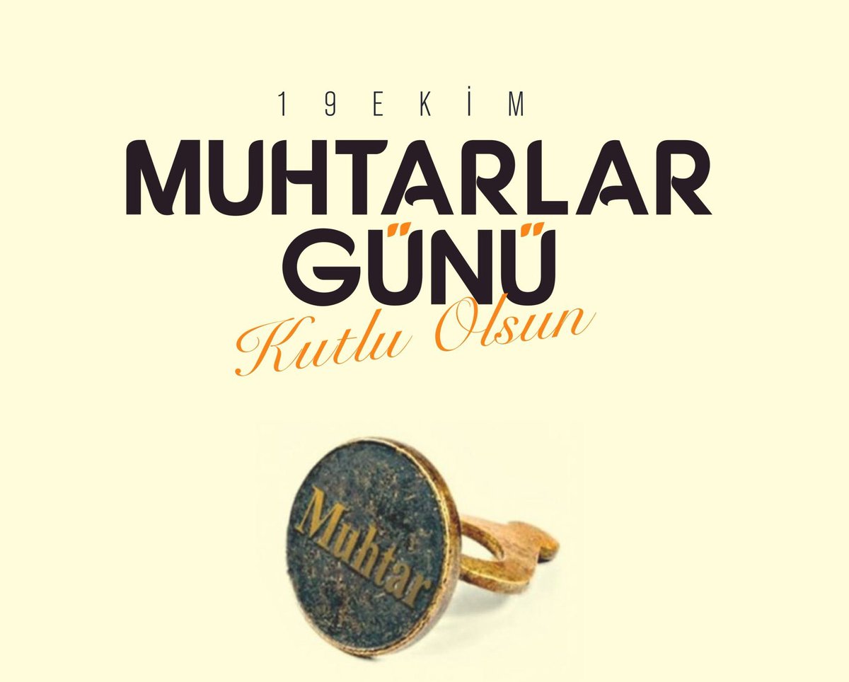 Demokrasimizin temel taşlarından olan tüm muhtarlarımızın 19 Ekim Muhtarlar Günü’nü kutluyor, fedakârca hizmetleri için teşekkür ediyorum.