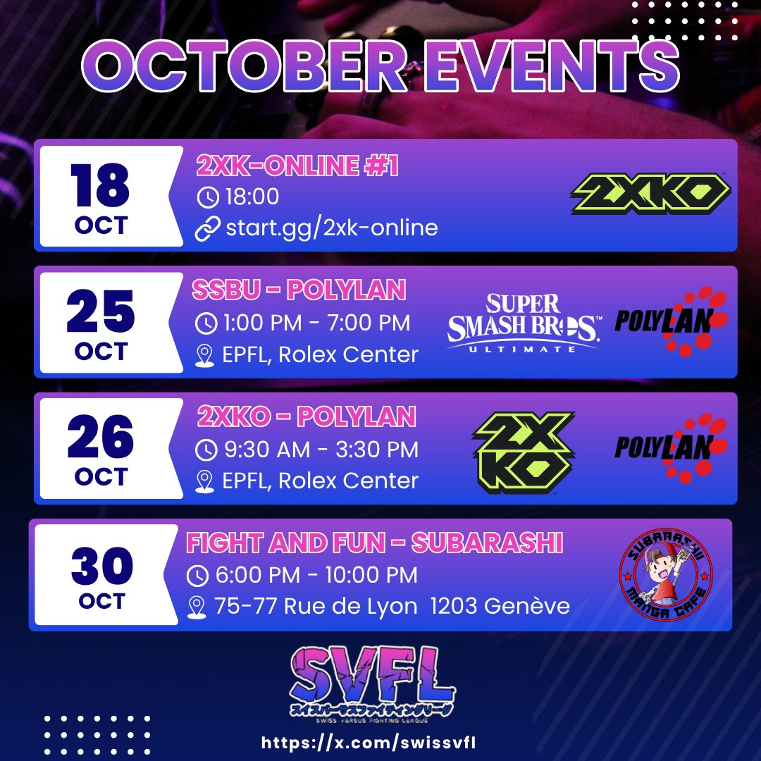 🔥 Programme SVFL – Octobre 📷

📅18 October - 2XK-Online #1 
📍Online
🔗 start.gg/2xk-online

📅 25 - 26 October - <a href="/polylan/">PolyLAN</a> 42
📍 EPFL, Rolex Center
🔗 start.gg/polylan-42-ssb…

📅 30 October - Fight &amp; Fun Geneva
📍 Subarashi Manga Café