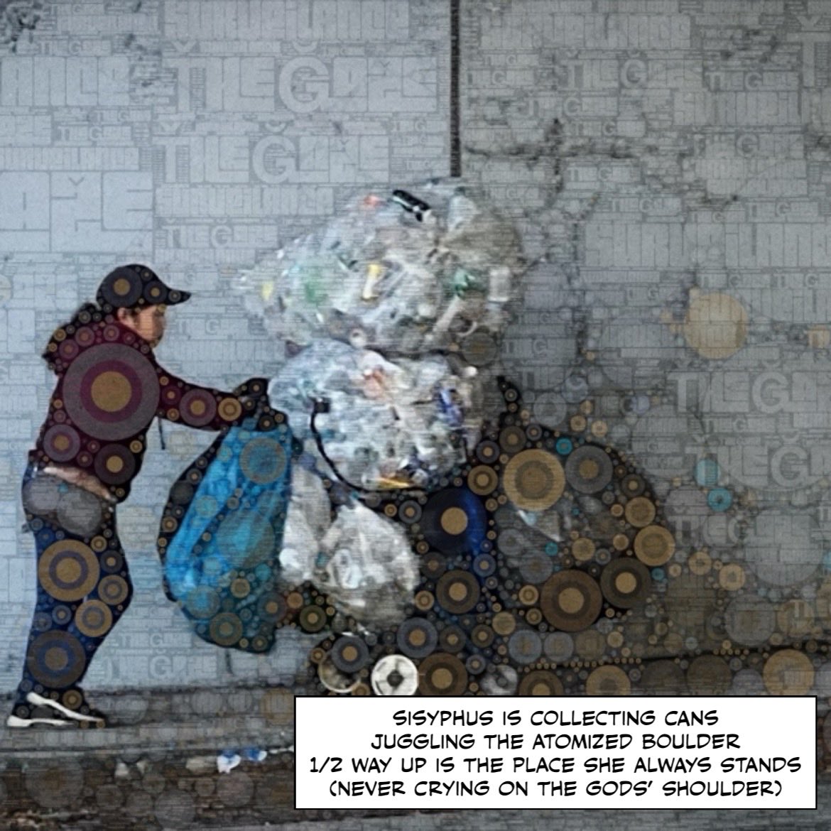 wqueens7's tweet image. Sisyphus is collecting cans 
Juggling the atomized boulder 
1/2 way up is the place she always stands 
(Never crying on the Gods’ shoulder) 
#SelfiePoem 
#RemptionPoem 
#ComicPoem 
#SelfieSonnet?