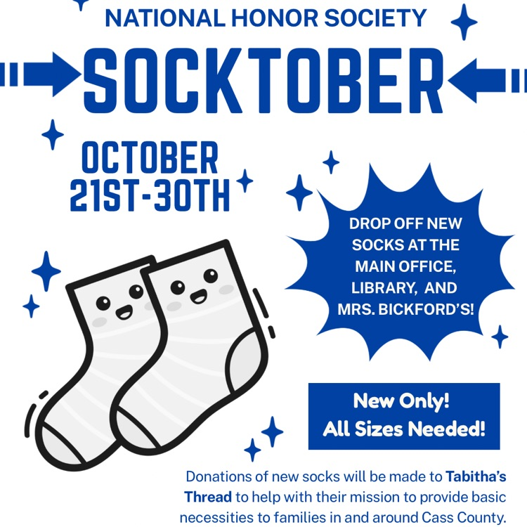 The National Honor Society is hosting a Sock Drive from  Oct 21-30. New socks of all sizes are needed! Socks will be donated to Tabitha's Thread to help support their mission to support families with basic necessities. Drop off boxes will be located at the school's main office.