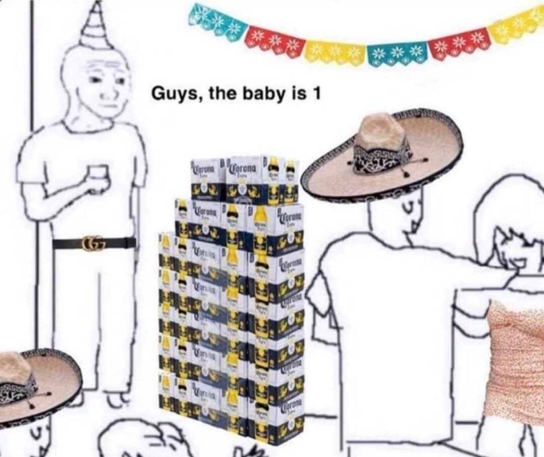 My best friend's kid turned 1 so I'm gonna live through this meme today