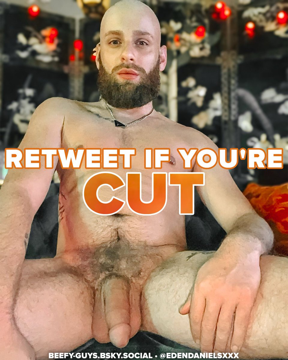 Where are all the cut studs? Like, retweet, and…show us? 😏

📸: <a href="/EdenDanielsXXX/">EdenDanielsXXX</a>