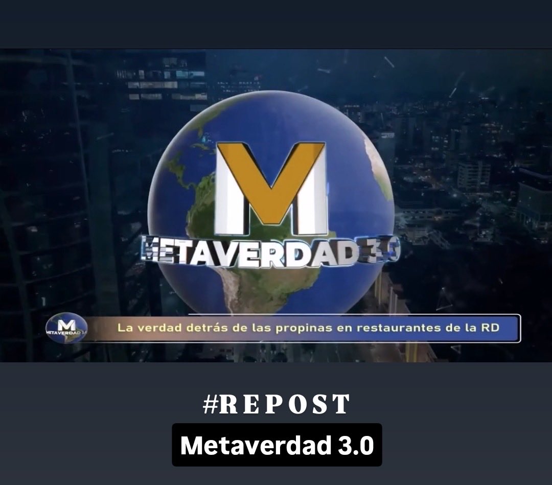 METAVERDAD 3.0 (@metaverdadtv) on Twitter photo 📲📽🎙Vea hoy, SÁBADO 18/10/25, a las 8:00 PM, como parte de un REPOST de podcasts que no fueron completamente difundidos, el tema:
“La verdad detrás de las propinas en restaurantes de la RD”. #Repost <a href="/metaverdadTV/">METAVERDAD 3.0</a>
📲Ⓜ️ Ver streaming y subscríbase <a href="/metaverdadTV/">METAVERDAD 3.0</a> |==> 📲📽🎙Vea hoy, SÁBADO 18/10/25, a las 8:00 PM, como parte de un REPOST de podcasts que no fueron completamente difundidos, el tema:
“La verdad detrás de las propinas en restaurantes de la RD”. #Repost <a href="/metaverdadTV/">METAVERDAD 3.0</a>
📲Ⓜ️ Ver streaming y subscríbase <a href="/metaverdadTV/">METAVERDAD 3.0</a> |==>