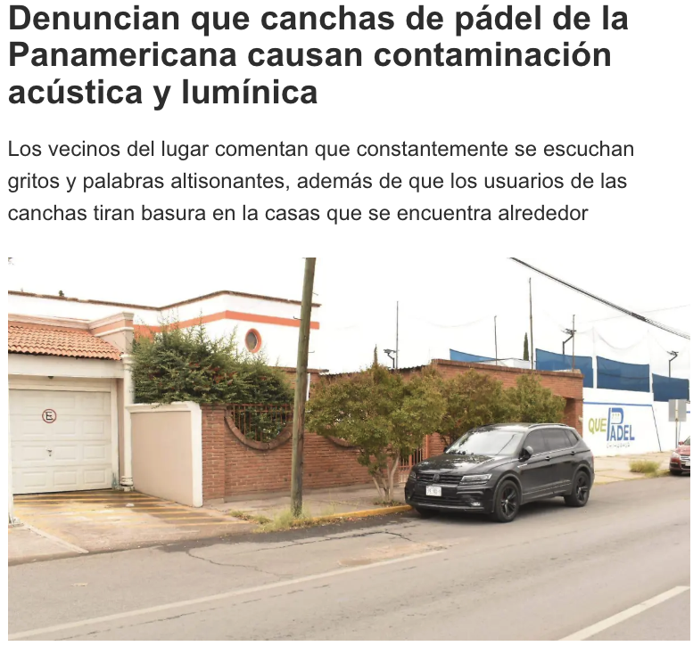 Més problemes dels veïns amb el pàdel, avui Mèxic.

Denuncien que les pistes de pàdel de la Panamericana causen contaminació acústica i lumínica.

A més, en moltes ocasions els jugadors es troben alcoholitzats.

Resulta que el pàdel és un problema a tots els països on es juga i a