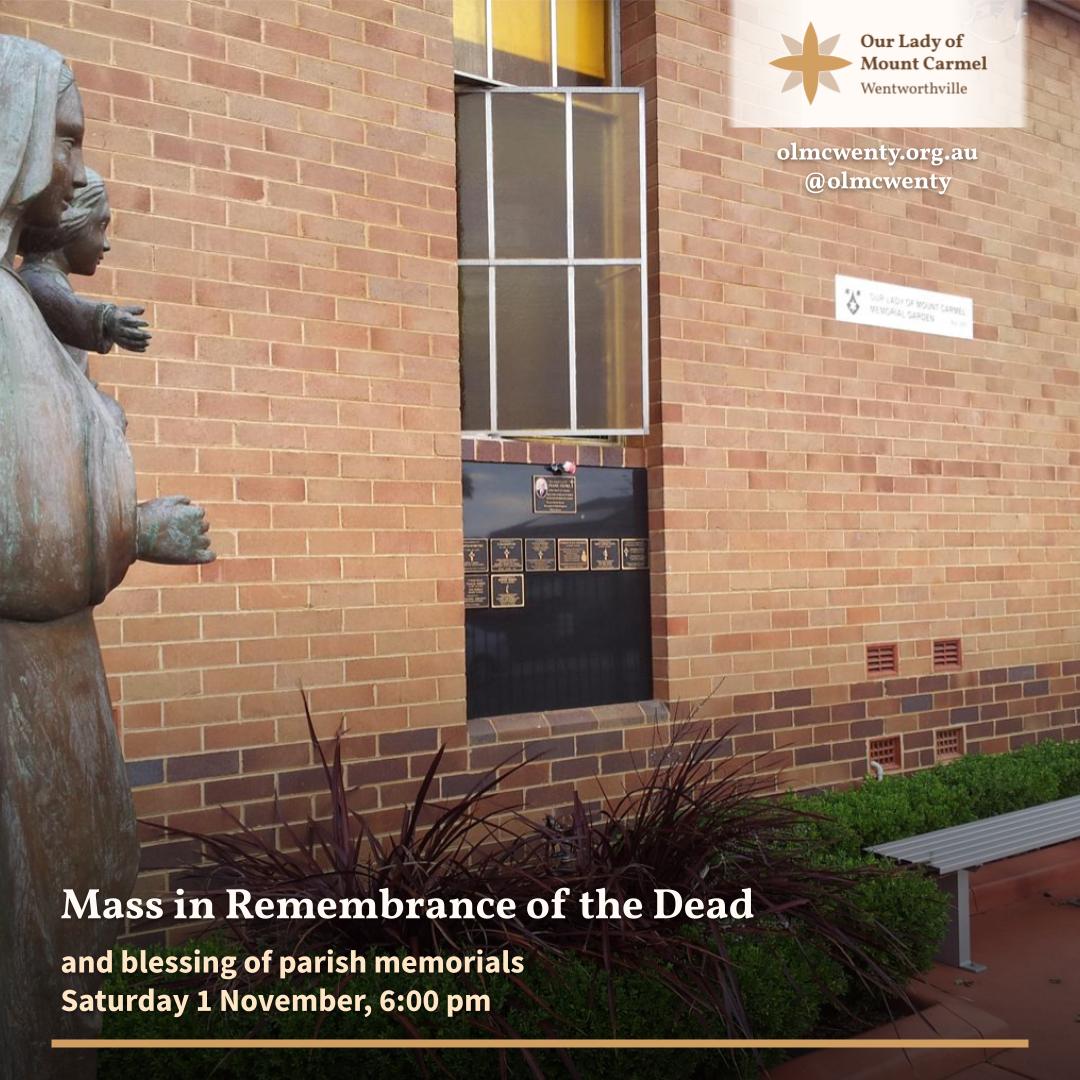 Next weekend, we celebrate All Souls Day. Join us as we bless the memorials in our parish Memorial Garden, which will conclude our 6:00 pm Mass next Saturday, 1 November.