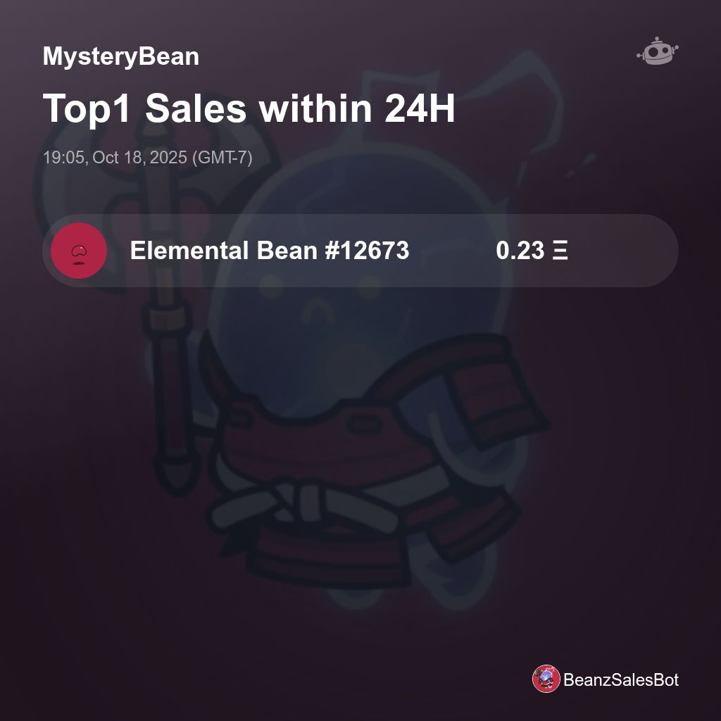 BeanzSalesBot's tweet image. MysteryBean Top1 Sales within 24H [ 19:05, Oct 18, 2025 (GMT-7) ] #AzukiElementals