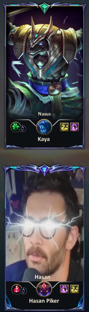 Gg my top laner went nasus and they counterpicked Hasan piker