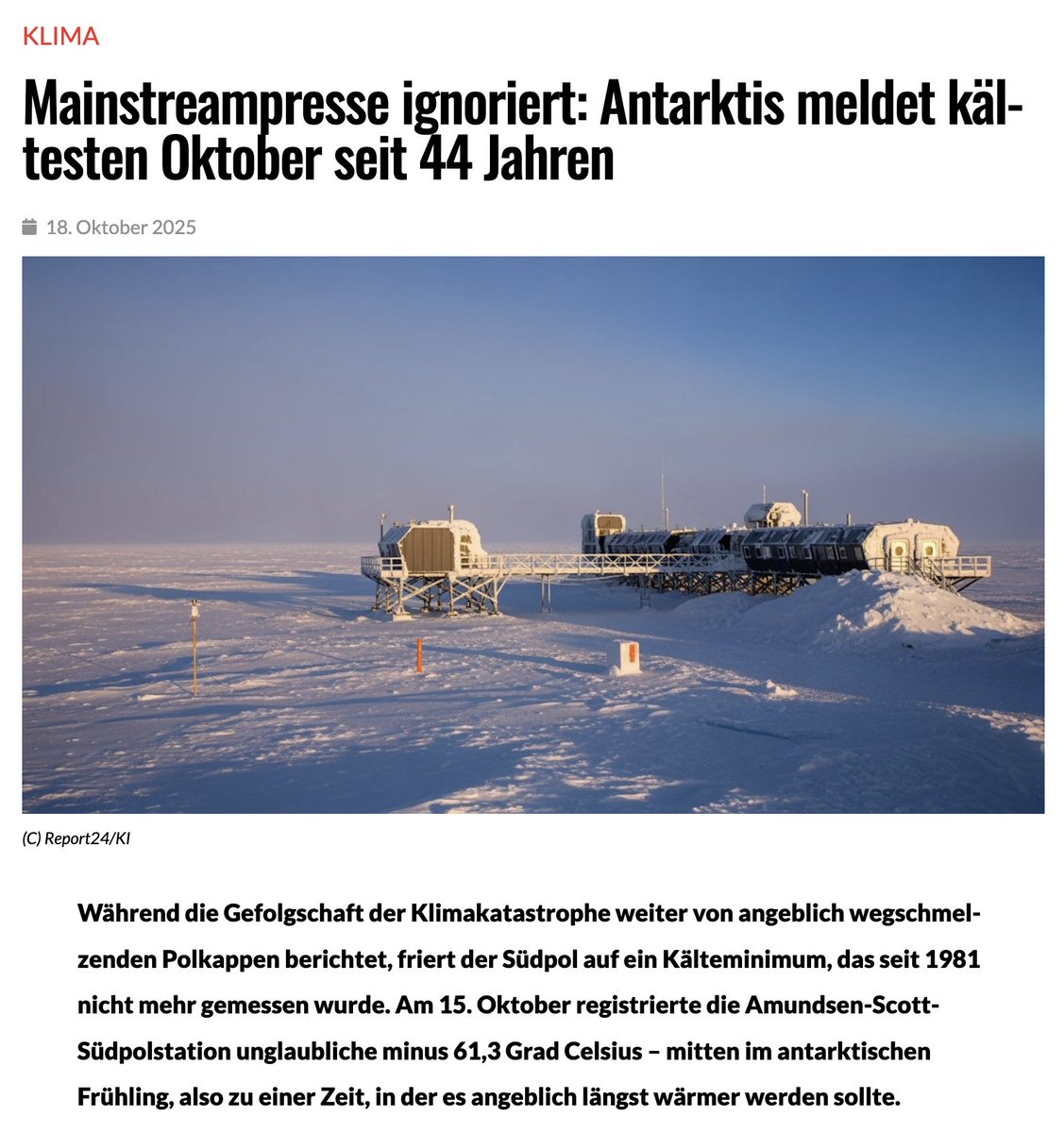Während Politik und Medien im Dauerrausch der Klimapanik einen Notstand  nach dem anderen ausrufen, macht die Realität wieder einmal nicht mit.  Anstatt einfach so wegzuschmelzen, meldete die  Amundsen-Scott-Südpolstation am 15. Oktober 2025 eine Temperatur von minus 61,3 Grad