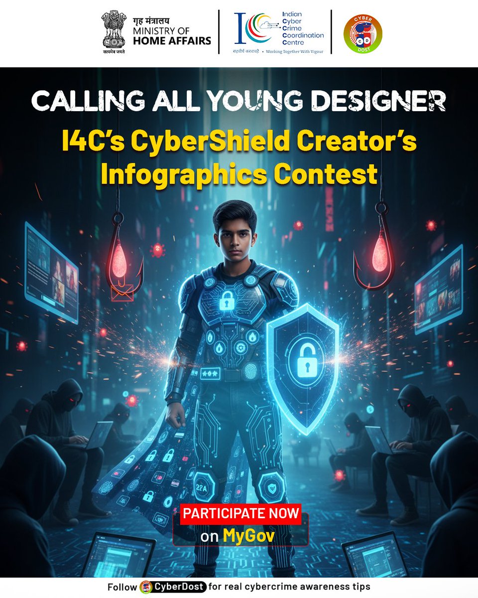 Cyberdost's tweet image. Contest Alert!

I4C के “CyberShield Creators Infographic Contest” में भाग लें और दिखाएं अपनी क्रिएटिविटी साइबर सुरक्षा के लिए!

अभी भाग लें 👉 mygov.in/task/cybershie…

🗓️ अंतिम तिथि — 31 अक्टूबर, देर न करें!

#CyberDost #I4C #MyGovIndia #DigitalCreators #ContestAlert