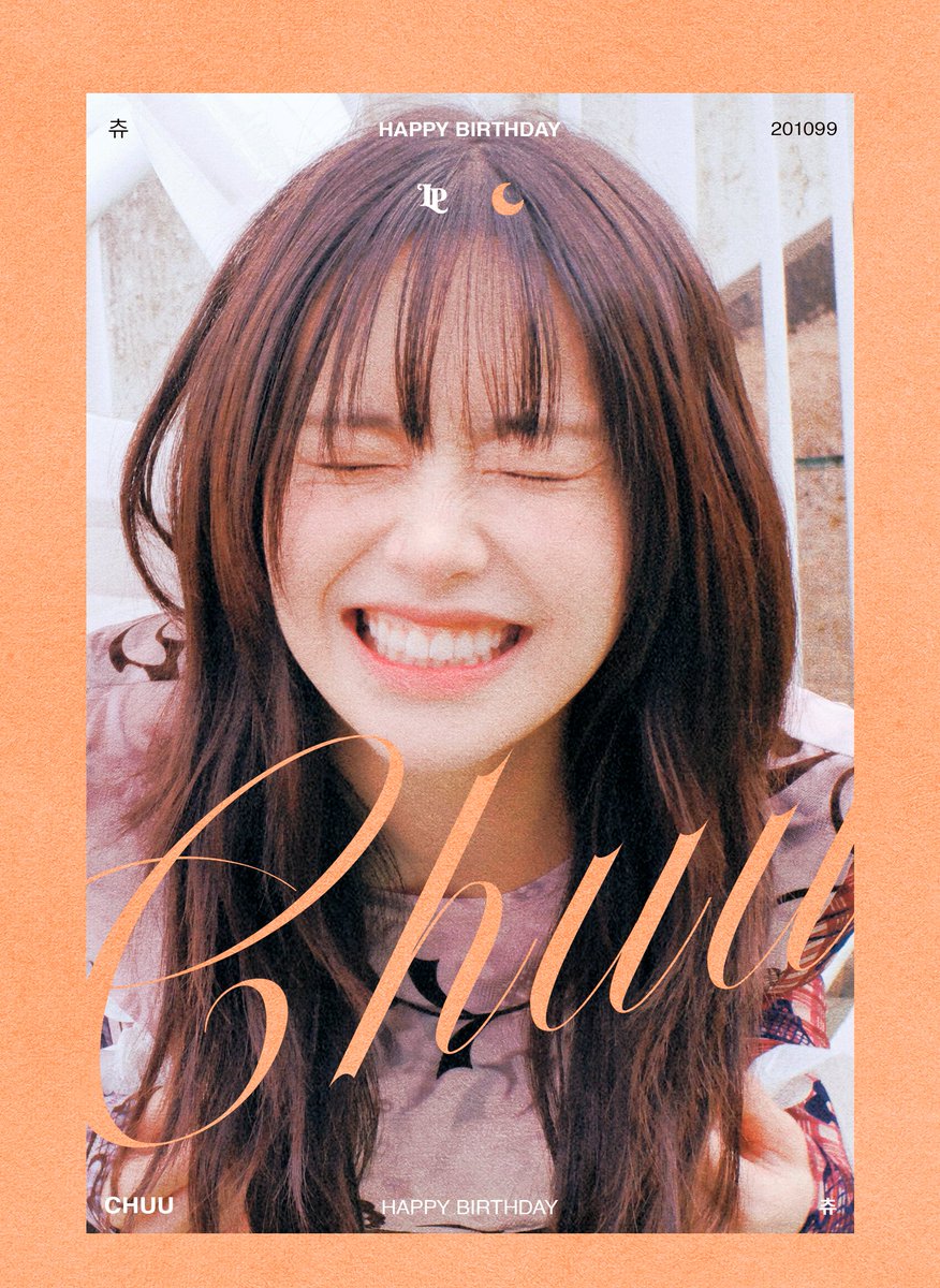 Feliz Aniverseesaw, #Chuu! ❤️