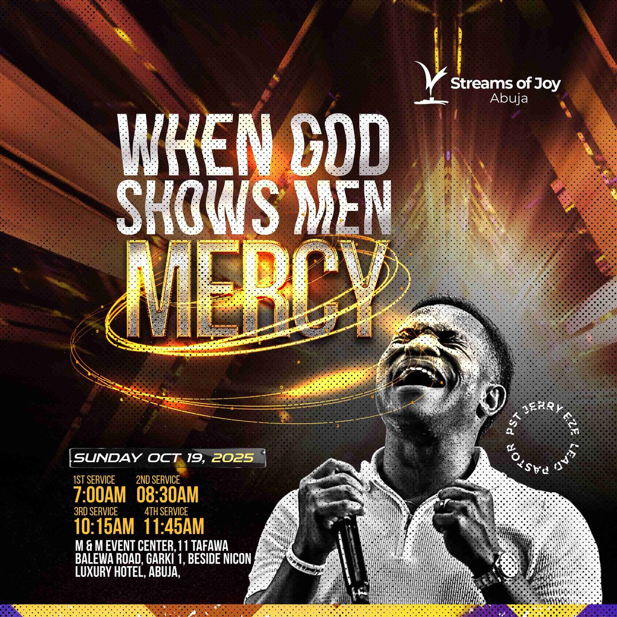 Who is getting ready for MERCY SUNDAY ?
What can’t the MERCY OF GOD change ?
Which Service are you coming for ?