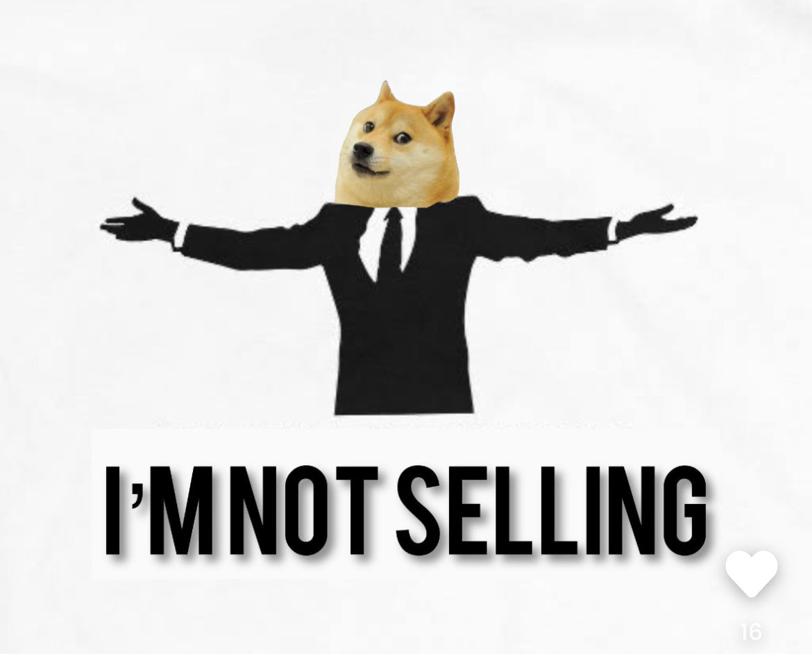 Nobody is selling their #Dogecoin.

Neither should you.