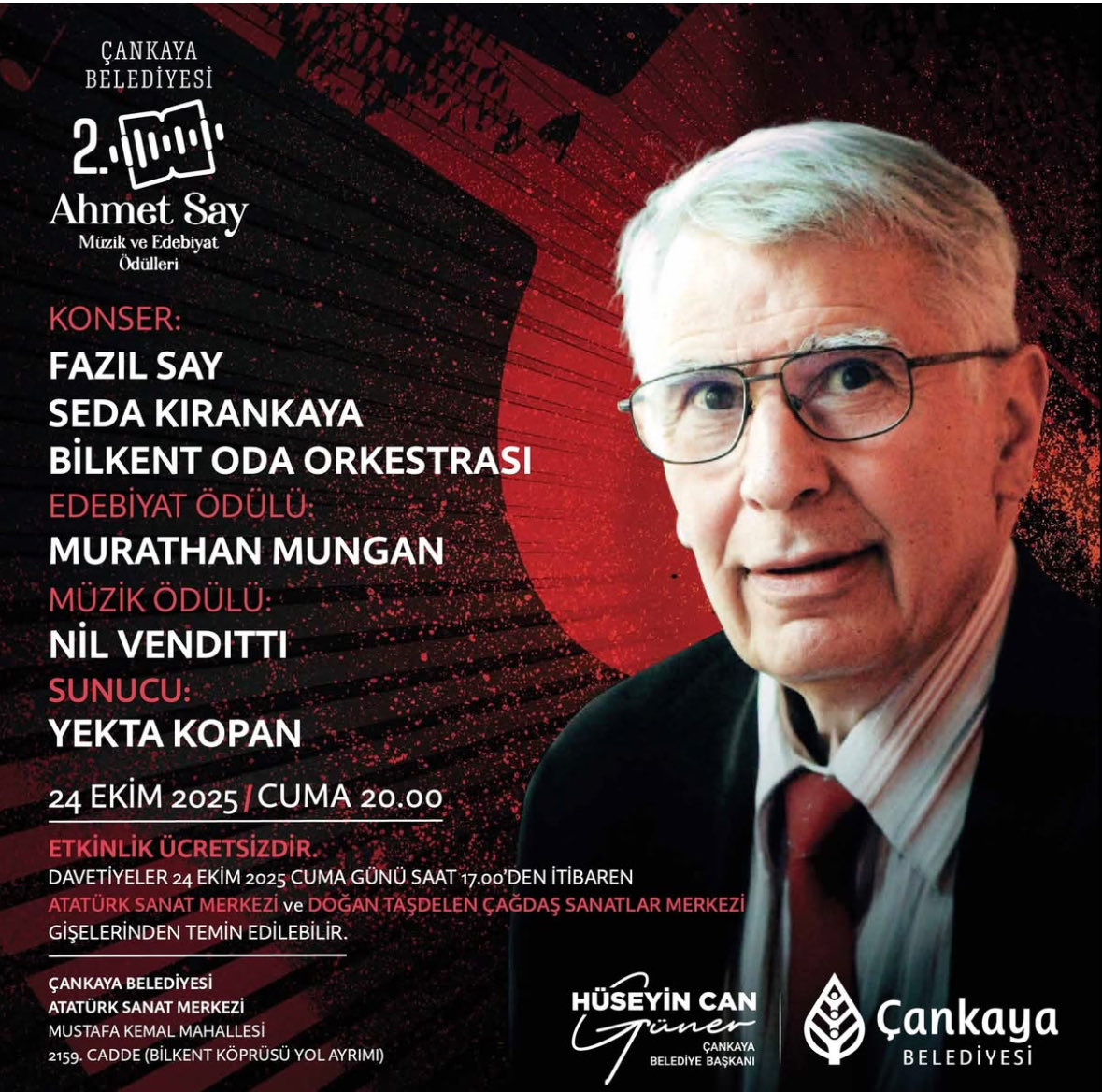 fazilsaymusic's tweet photo. "Çankaya Belediyesi 2. Ahmet Say Müzik ve Edebiyat Ödülleri"

Bu yıl İkincisi yapılan Çankaya Belediyesi 2 Ahmet Say Müzik ve edebiyat ödülleri" 24 Ekim Cuma Günü saat: 20.00'da Ankara'da Çankaya Belediyesi Atatürk Sanat Merkezi'nde düzenlenecek bir törenle sahiplerini buluyor.

Edebiyat alanında Murathan Mungan, müzik alanında ise Nil Venditti'ye verilen bu yıl ki ödüller Ankara'nın yeni sanat merkezi Atatürk Sanat Merkezi'nde düzenlenecek bir törenle gerçekleşecek...

Murathan Mungan ve Nil Venditti'nin de katılacağı gecede Fazıl Say, Seda Kırankaya ve Nil Venditti yönetiminde Bilkent Oda Orkestrası bir de Konser verecekler. Gecenin sunuculuğunu da Yekta Kopan yapacak...

Etkinlik ücretsiz olup davetiyeler 24 Ekim saat 17.00'dan itibaren Atatürk Sanat Merkezi ve Doğan Taşdelen Çağdaş Sanatlar Merkezi'nden temin edilebilir...