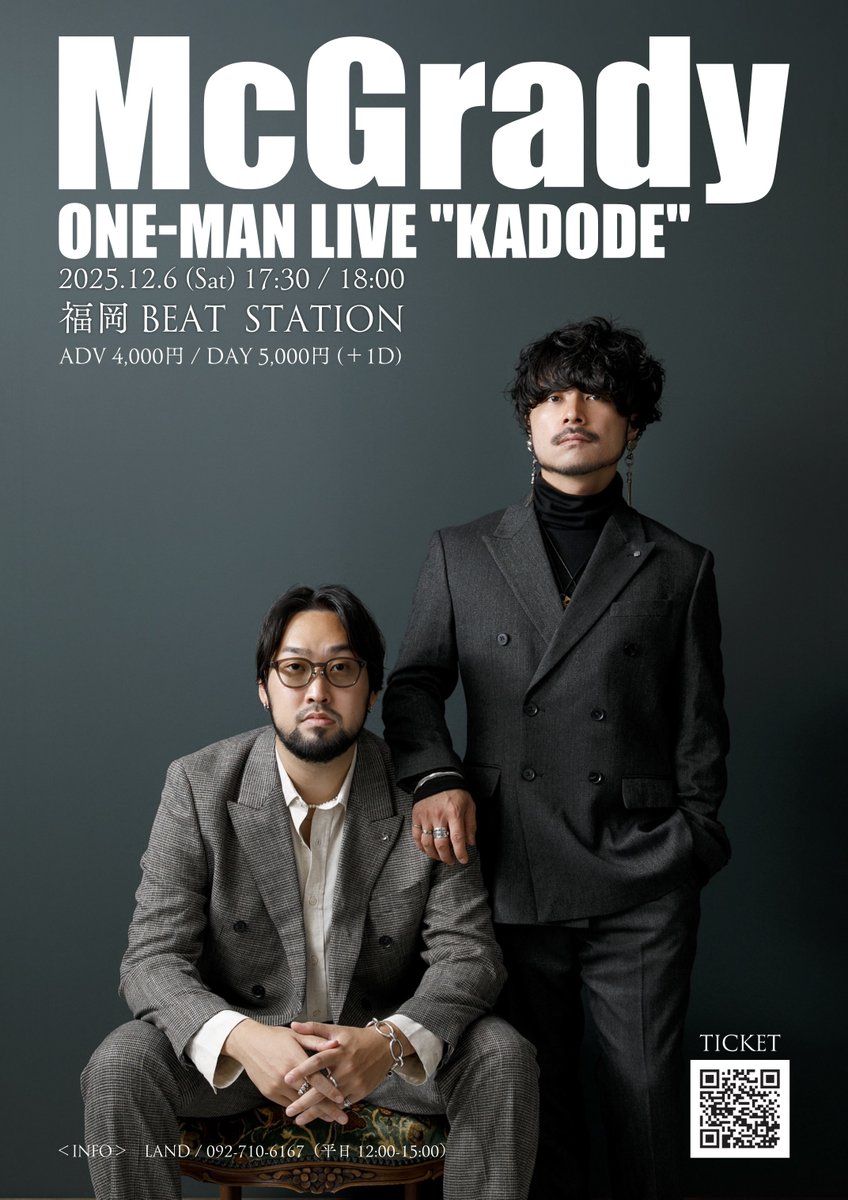 McGrady_y's tweet photo. ◤TICKET INFO◢

McGrady ONE-MAN LIVE KADODE
2025.12.6(Sat) OP 17:30 / ST 18:00
＠ 福岡 BEAT STATION
ADV 4,000円 / DAY 5,000円(＋1D)

LAND CLUB先行は本日まで！
https://t.co/mdFzUhyKEo https://t.co/UVMPWREU1s