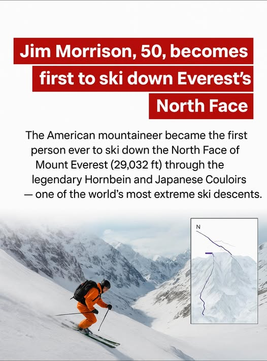 nepadvtrial's tweet photo. Breaking News: Jim Morrison, 50, makes history as the first person to ski down Everest's North Face! The American mountaineer conquered the legendary Hornbein and Japanese Couloirs (29,032 ft) in one of the world's most extreme ski descents. #Everest #Skiing #Mountaineering https://t.co/BnWYgW1wXP