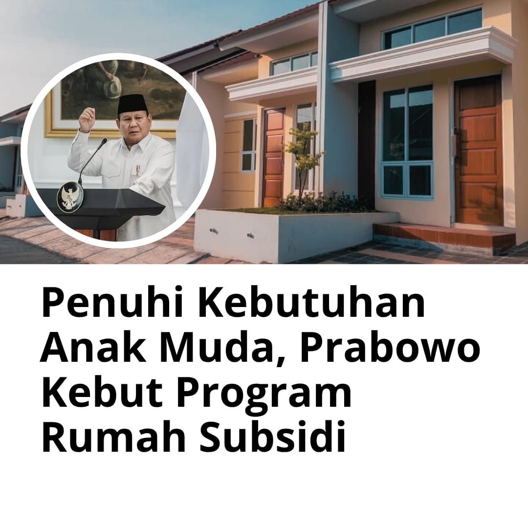 praditavanjava's tweet image. penuhi kebutuhan anak muda, pak prabowo kebut program rumah subsidi
semoga berjalan dengan lancar dan sukses
Perumahan Untuk Rakyat