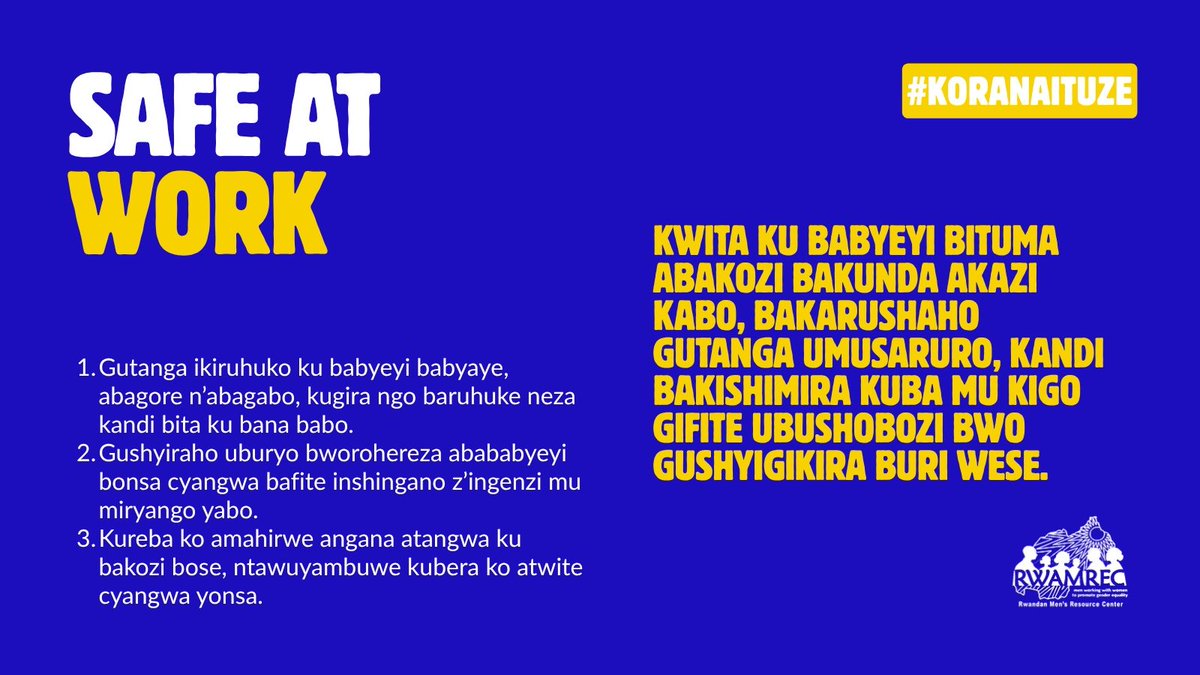 RGisanintwari's tweet image. Abakozi batwite n’ababyeyi bonsa si bo kwirukanwa ni bo kwitabwaho!
#SafeAtWork #Koranaltuze #Koralbikwiye #Balntangarugero

Mu bigo by’abikorera, ni ngombwa gushyiraho inyandiko y’amabwiriza n’amategeko byanditse bigenga umurimo hashingiwe ku ihame ry’uburinganire n’ubwuzuzanye…
