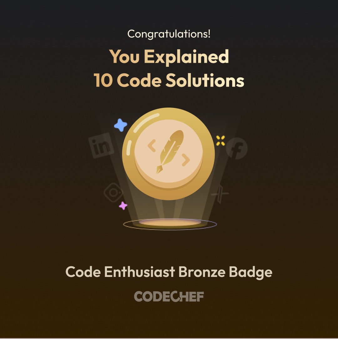 abdullahatif07's tweet image. 💻 Earned the Code Enthusiast 🥉 Bronze Badge on CodeChef!
10 solutions explained — because the best way to learn is to share what you know. 🚀
#CodeChef #CodingCommunity #ProblemSolving #Programming
#Atif #Abdullah #AbdullahAtif
#coder #webdeveloper
