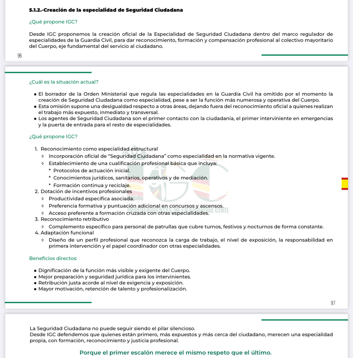 IGCConsejo's tweet photo. 👮‍♂️ La Seguridad Ciudadana es el pilar del servicio en la Guardia Civil.
Desde IGC proponemos una reforma clara y concreta:

🟢 Reconocimiento oficial como especialidad estructural que incluya:
•Protocolos de actuación.
•Formación jurídica, sanitaria, operativa y de mediación.
•Formación continua y reciclajes.

🟢 Incentivos profesionales reales
•Productividad específica asociada.
•Puntuación adicional en concursos y ascensos.
•Acceso preferente a formación cruzada con otras especialidades.

🟢Reconocimiento retributivo y funcional
•Complemento especial para el personal que cubre turnos, festivos y noches.
•Diseño de un perfil profesional que refleje la carga de trabajo y el nivel de exposición de quienes están en primera línea.

💬 Beneficios directos:
✅ Visibilidad y dignificación de la función más exigente del Cuerpo.
✅ Seguridad jurídica.
✅ Mayor motivación, talento y profesionalización.

Porque el primer escalón merece el mismo respeto que el último. 💚

📘 Consulta el programa completo aquí:
👉 https://t.co/INnvwVHf2P

#IGC #GuardiaCivil #SeguridadCiudadana #Reconocimiento #Profesionalización #EleccionesConsejo