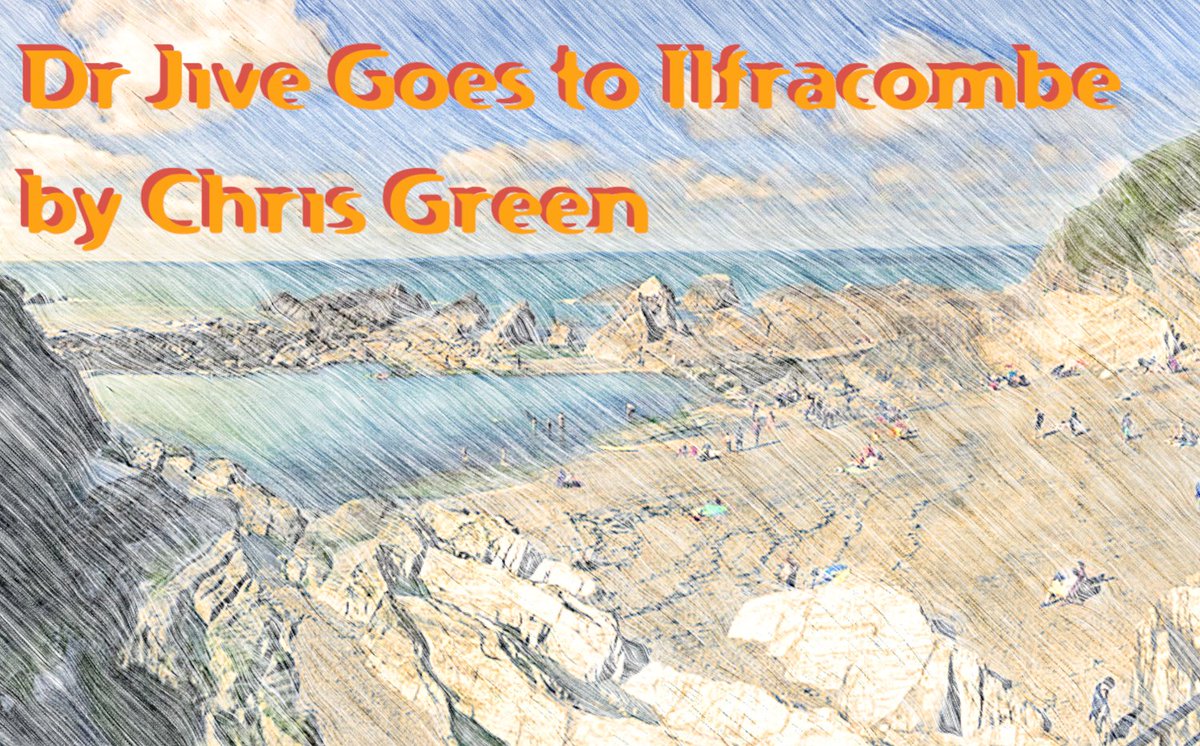 ChrisStories's tweet photo. Dr Jive Goes to Ilfracombe - a short story
https://t.co/nuS6H7s2Si https://t.co/0mmOTXr8yL