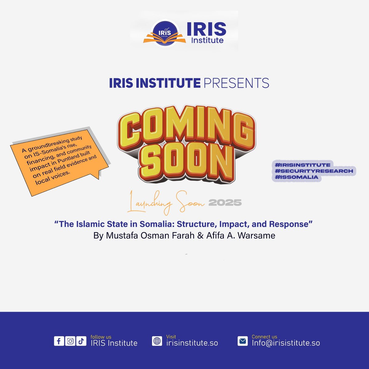 𝐂𝐨𝐦𝐢𝐧𝐠 𝐒𝐨𝐨𝐧 𝐟𝐫𝐨𝐦 𝐈𝐑𝐈𝐒 𝐈𝐧𝐬𝐭𝐢𝐭𝐮𝐭𝐞

“The Islamic State in Somalia: Structure, Impact, and Response” by Mustafa Osman Farah &amp; Afifa A. Warsame. 

A field-based study on IS-Somalia’s rise, structure, and local impact in Puntland.

Publishing this week!