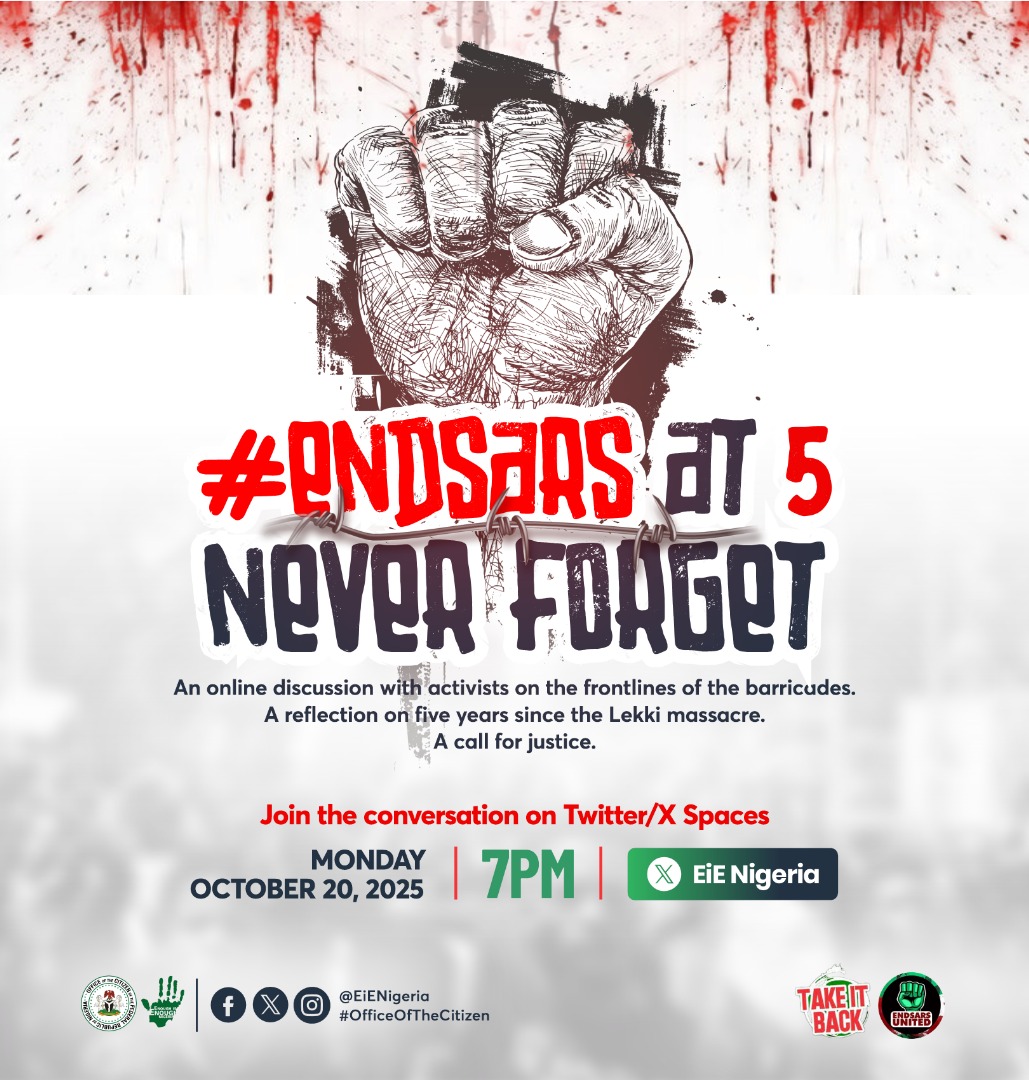 ENDSARS UNITED (@endsarsunited) on Twitter photo Join us tomorrow on <a href="/EiENigeria/">EiE Nigeria</a> 
#EndSARSatFive #NeverForgetOctober2020 #EndSARS #LekkiMassacre Join us tomorrow on <a href="/EiENigeria/">EiE Nigeria</a> 
#EndSARSatFive #NeverForgetOctober2020 #EndSARS #LekkiMassacre