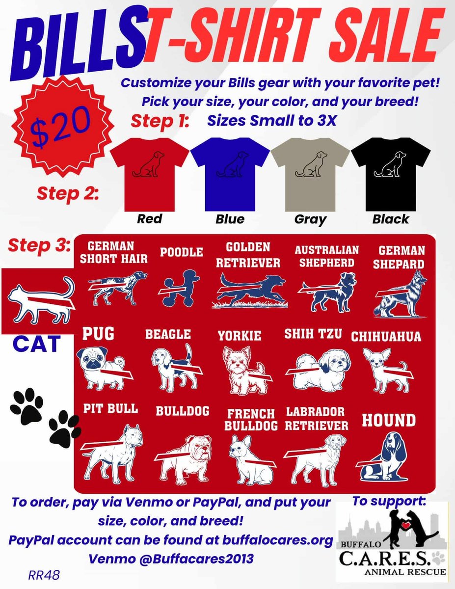 Help support Buffalo CARES and your pup!  Just let us know your name and number, what color, size, and design you want from the available list by including that information with your payment by Venmo or PayPal! Pick up will be at our resource center