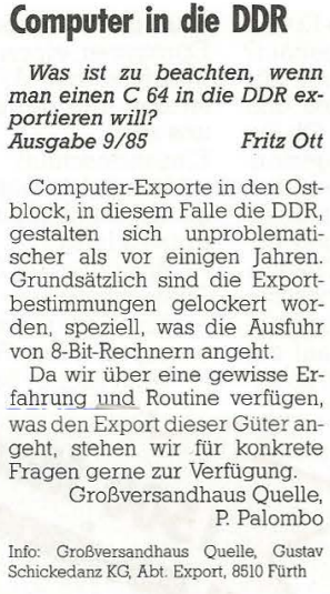 Retrojournal_de's tweet image. 💾Computer in die DDR – 64’er 11/85
„Was ist zu beachten, wenn man einen C64 in die DDR exportieren will?“
Antwort: Gar nicht so viel! Die Exportbestimmungen wurden gelockert – 8-Bit-Rechner durften raus.
Quelle half gern beim Versand in den Osten. 🇩🇪➡️🇩🇪
#C64 #DDR #64er