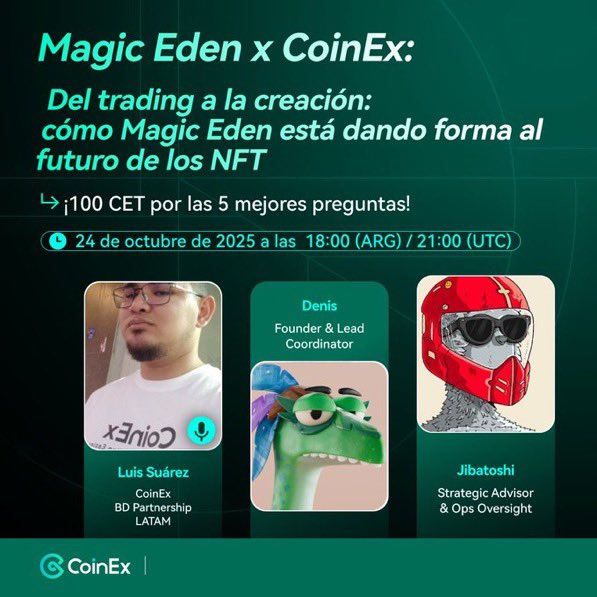 criptoiq's tweet image. 🎙️ #CoinEx x #MagicEden
Del trading a la creación: cómo Magic Eden está dando forma al futuro de los NFT.
📅 24 de octubre | ⏰ 18:00 (ARG) / 21:00 (UTC)
💬 ¡100 CET para las 5 mejores preguntas!

Nos vemos ahí.
@coinexcom @MagicEden #NFT #NFTCommunity