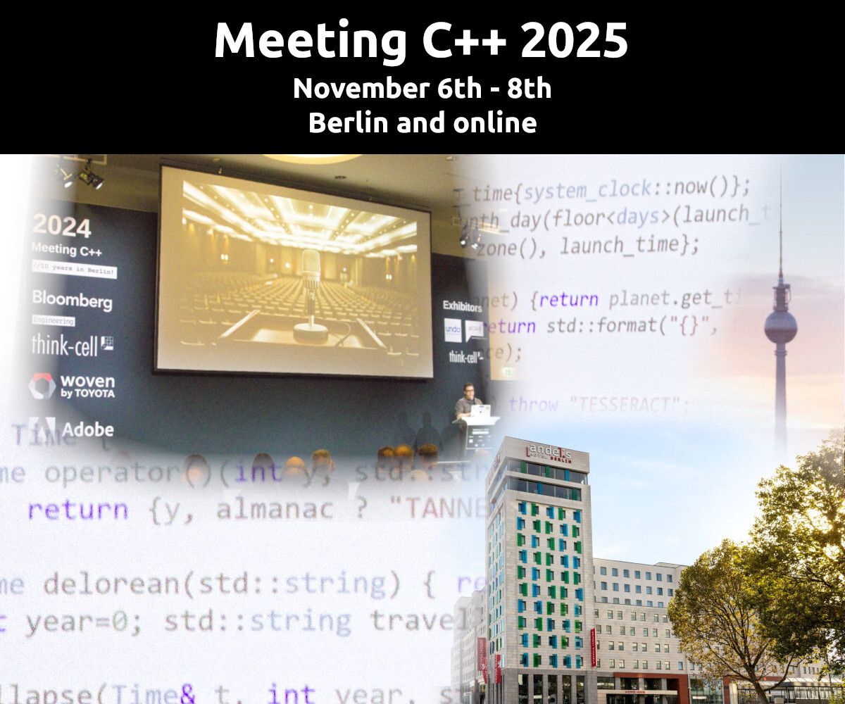 meetingcpp's tweet image. Come and join us in Berlin or online for Meeting C++ 2025!
meetingcpp.com/2025
#cpp
#cplusplus