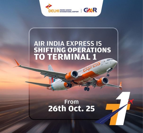 DelhiAirport's tweet image. IMPORTANT TRAVEL UPDATE!

Air India Express is officially shifting its operations to Terminal 1 starting 26th October ‘25.

Make sure to check your terminal before heading to the airport!

#AirIndiaExpress #DELAirport #TerminalShift