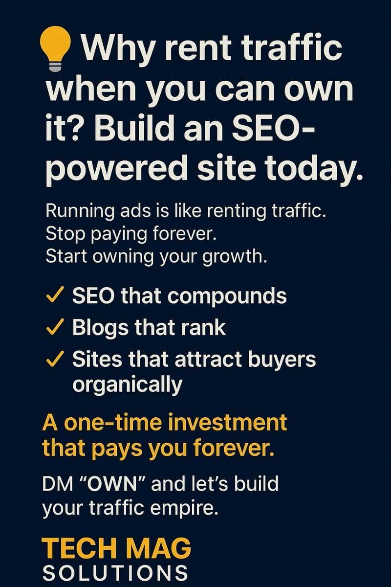 techmagsolution's tweet image. 💡 Why rent traffic when you can own it? Build an SEO-powered site today.
Running ads is like renting traffic. Stop paying forever. Start owning your growth.
✅ SEO that compounds
✅ Blogs that rank
✅ Sites that attract buyers organically
💡 A one-time investment.
DM “OWN”