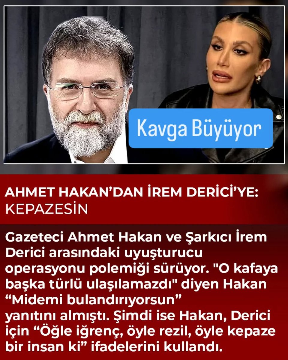 #Repost @babakuscom 
——
Gazeteci Ahmet Hakan ve Şarkıcı İrem Derici arasındaki uyuşturucu operasyonu polemiği sürüyor. "O kafaya başka türlü ulaşılamazdı" diyen Hakan “Midemi bulandırıyorsun” yanıtını almıştı. Şimdi ise Hakan, Derici için “Öğle iğrenç, öyle rezil, öyle kepaze bir