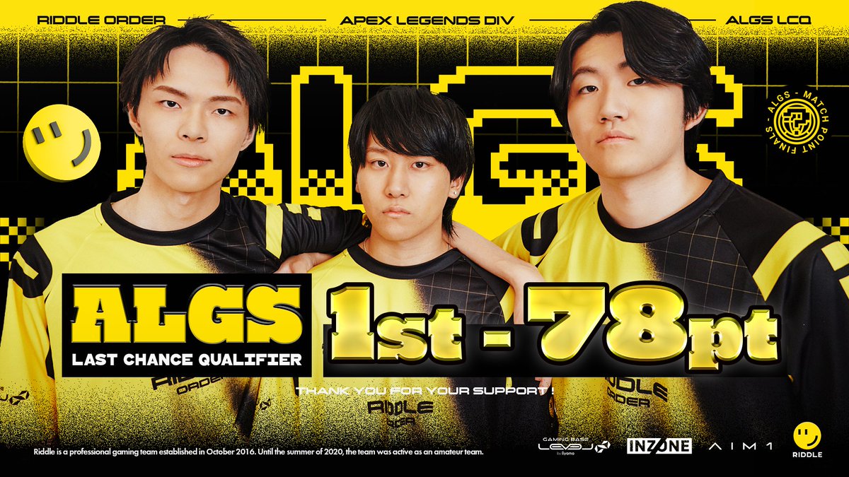 [ RIDDLE - #ApexLegends ]
#ALGS Year5 APAC North - Last Chance Qualifier

📅10/19 SUN
Match Point Finals - 1st　78pt

Match Point Finalsで勝ち切り、見事CS札幌への出場権を獲得しました🎫
北海道でも、RIDDLEの応援よろしくお願いします！💪

#RIDWIN ツ