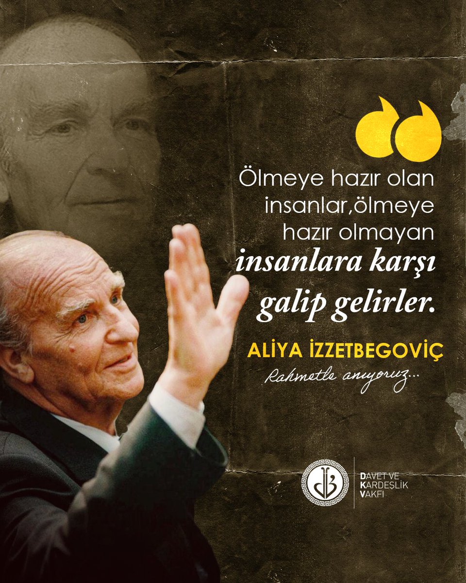 ''Ölmeye hazır olan insanlar, ölmeye hazır olmayan insanlara karşı galip gelirler.''

Vefatının sene-i devriyesinde bilge kral #Aliyaİzzetbegoviç'i rahmetle anıyoruz.