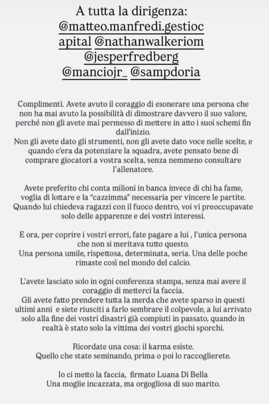 Lo sfogo della moglie di Donati, licenziato dalla Samp, è pieno di rancore verso la società, insieme a parole orgogliose per il marito. Ma ora bisogna voltar pagina e pensare alla maglia. E a sostenere #Foti e il team che lavorerà per portarci fuori da questo abisso senza senso.