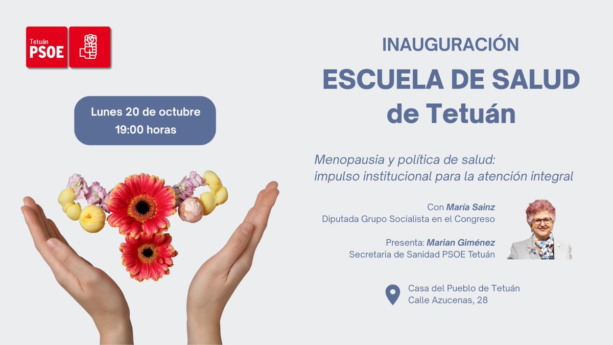 @PSOETetuán /❤️ (@psoetetuan) on Twitter photo Mañana inauguramos la Escuela de Salud de Tetuán hablando de Menopausia y política de salud con la compañera diputada María Sainz. Te animamos a acompañarnos 🌹. A las 7 en 📍Azucenas 28
#EscuelaSaludTetuan
#menopausia
<a href="/gpscongreso/">PSOE Congreso</a> <a href="/PSOEMCiudad/">PSOE Madrid Ciudad</a> <a href="/psoe_m/">PSOE Madrid</a> Mañana inauguramos la Escuela de Salud de Tetuán hablando de Menopausia y política de salud con la compañera diputada María Sainz. Te animamos a acompañarnos 🌹. A las 7 en 📍Azucenas 28
#EscuelaSaludTetuan
#menopausia
<a href="/gpscongreso/">PSOE Congreso</a> <a href="/PSOEMCiudad/">PSOE Madrid Ciudad</a> <a href="/psoe_m/">PSOE Madrid</a>