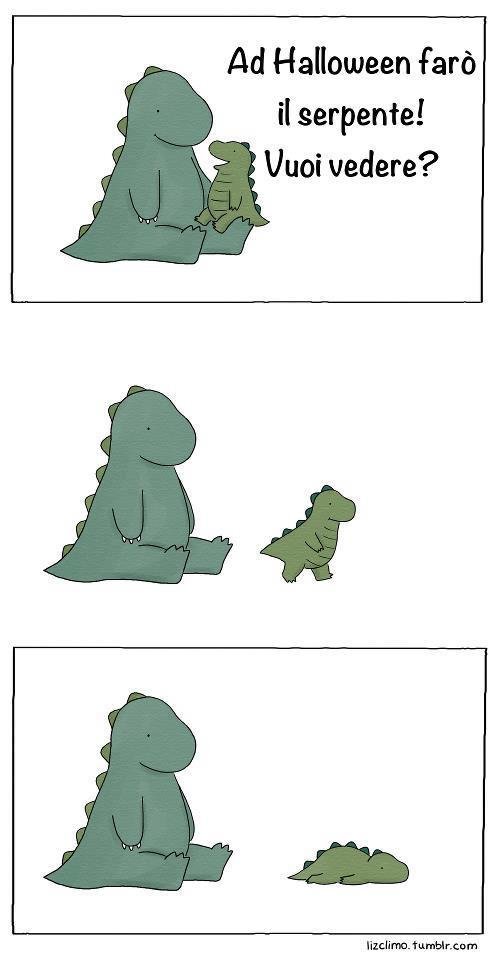 "At Halloween I'll be a serpent! Want to see?"