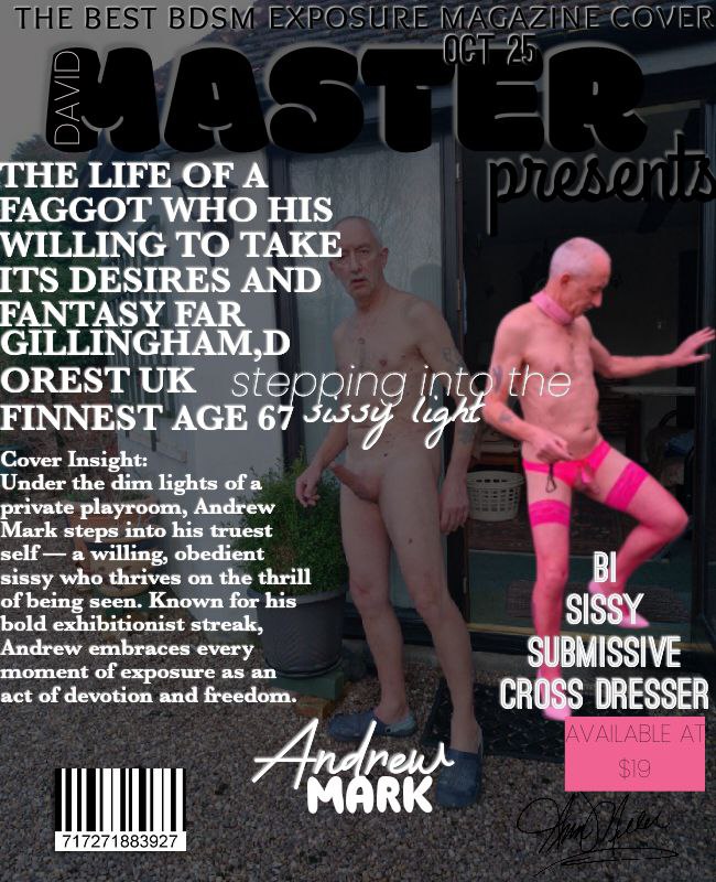 The mag Article of Andrew mark from Gillingham,dorest, UK 
Kindly like,view and share let's make him viral.
#slut #trending #magazine #bdsm #sextoys #nsfwtwt #exposed #humiliated