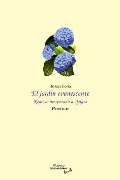 En 'El jardín evanescente. Regreso inesperado a Ogigia', Jesús Coria muestra una personalísima voz poética en busca de la belleza y del amor. Aquí mi reseña del poemario: laacequia.blogspot.com/2025/10/el-jar…