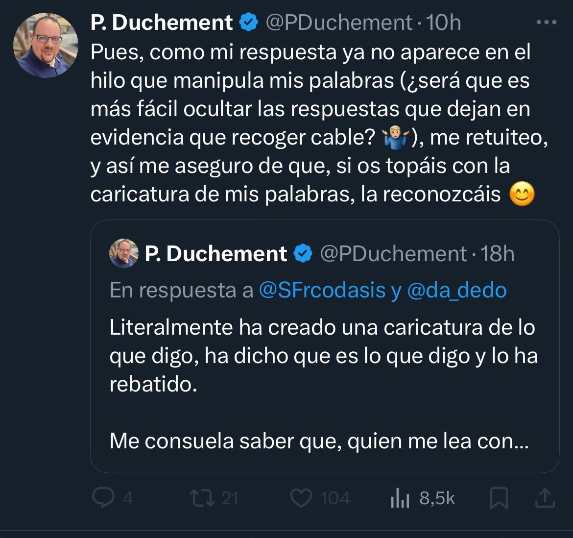 Por favor, explicadle que no he ocultado nada, que no le sale su propio post porque me tiene bloqueado para que no pueda contestarle en sus post 😅😅😅. Pero que cualquiera puede leerlo en mi TL 
<a href="/PDuchement/">P. Duchement</a>, sin acritud, cuando quieras lo debatimos con educación.
