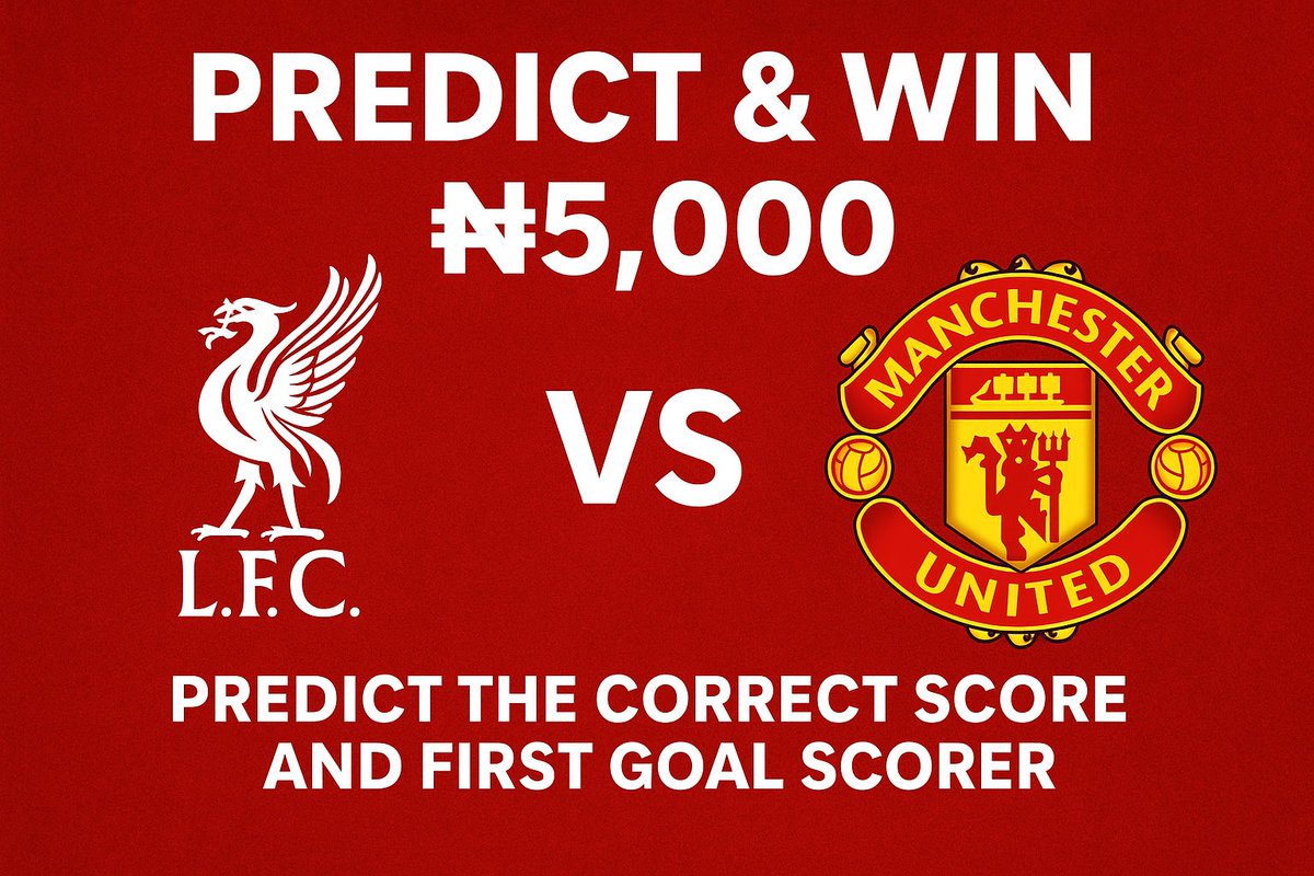 🚨 ₦5,000 PREDICT &amp; WIN 🚨

Liverpool 🆚 Man United ⚽
Who gets bragging rights today? 😤

Predict the correct score + first goal scorer to win ₦5,000! 💰
⏰ Deadline: Kickoff
⚡ First correct prediction takes it!

Drop your predictions below 👇
#CoFPL #FPL #LIVMUN