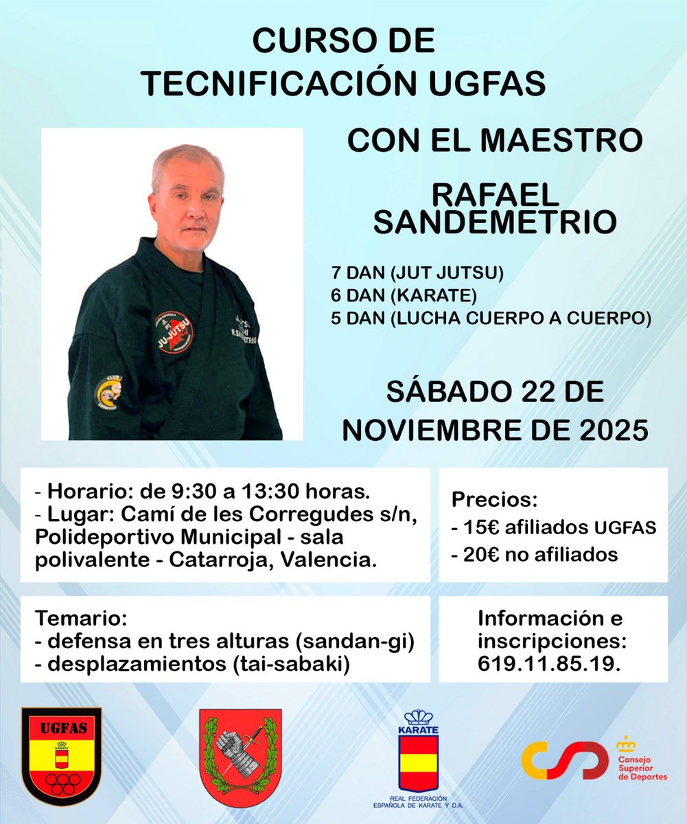 UGFAS_'s tweet image. 📢Curso de Tecnificación UGFAS – Valencia
Con el Maestro Rafael Sandemetrio (7ºDan Jujutsu · 6ºDan Karate · 5ºDan CCC)
📅22 nov 2025 Catarrroja (Valencia)🕤9:30–13:30h
Defensa en tres alturas (sandan-gi) y desplazamientos (tai-sabaki).
💶15 €/afiliados UGFAS · 20 €/no afiliados