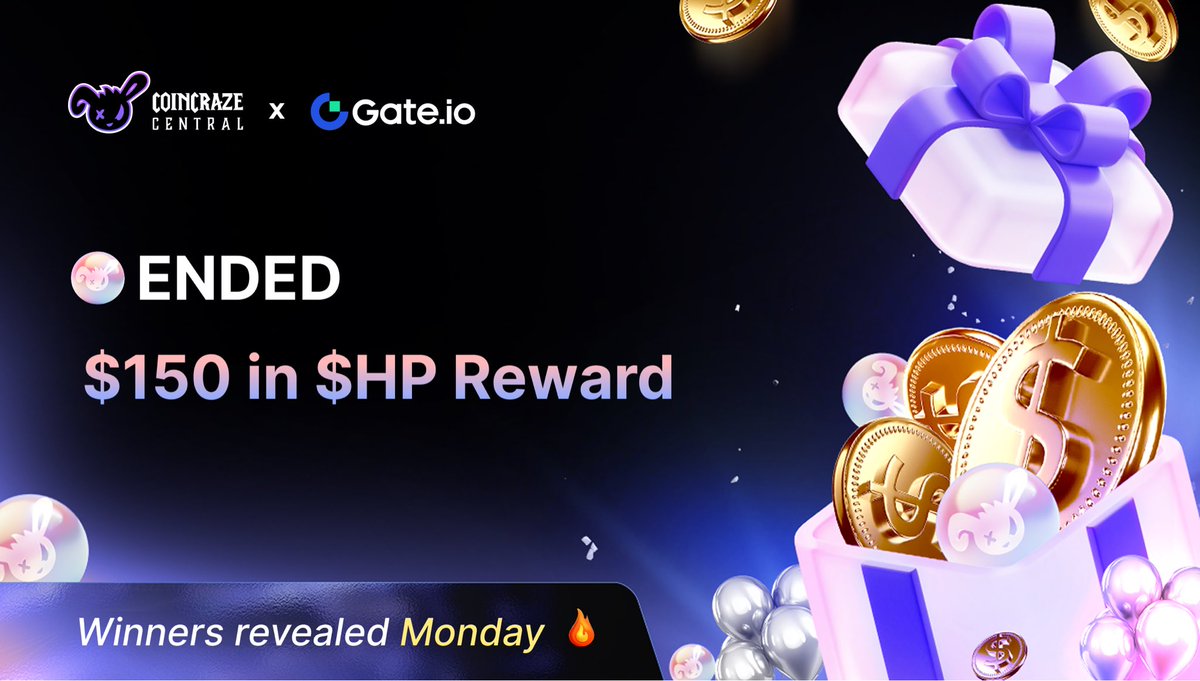 🎉 CoinCraze × Gate Airdrop #17 Event Has Ended! 

💥 Thank you to everyone who participated in this week’s airdrop!

💰 A total of $150 in $HP distributed to 5 winners!

📢 Winners will be announced this coming Monday!